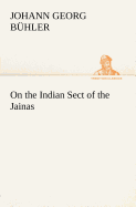 On the Indian Sect of the Jainas