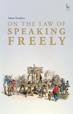 On the Law of Speaking Freely - Tomkins, Adam