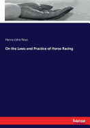 On the Laws and Practice of Horse Racing