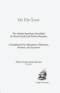 On the Level: The Autism Spectrum Described in Seven Levels and Twelve Domains