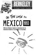 On the Loose in Mexico - Associated Students of the University of California at Berkeley, California, USA