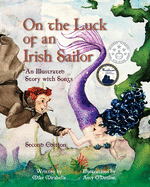 On the Luck of an Irish Sailor: An Illustrated Story with Songs