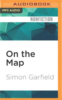 On the Map - Garfield, Simon, Mr., and Shepherd, Simon (Read by)