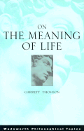 On the Meaning of Life