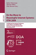 On the Move to Meaningful Internet Systems: Otm 2009: Confederated International Conferences, Coopis, Doa, Is, and Odbase 2009, Vilamoura, Portugal, November 1-6, 2009, Proceedings, Part II