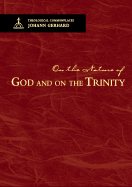 On the Nature of God and on the Trinity: Theological Commonplaces