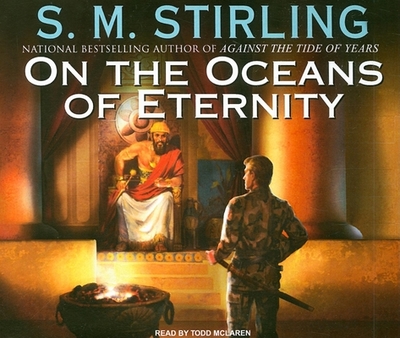 On the Oceans of Eternity - Stirling, S M, and McLaren, Todd (Narrator)
