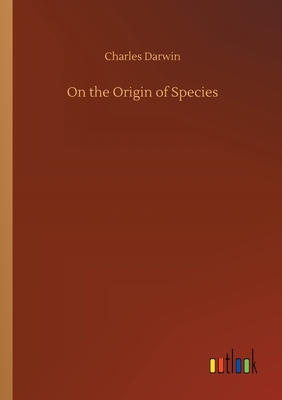 On the Origin of Species - Darwin, Charles