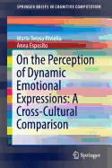 On the Perception of Dynamic Emotional Expressions: A Cross-Cultural Comparison