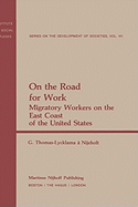 On the Road for Work: Migratory Workers on the East Coast of the United States