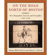 On the Road North of Boston: The Material Transformation of Connecticut's Churches, 1790-1840 - Garvin, Donna-Belle, and Garvin, James L