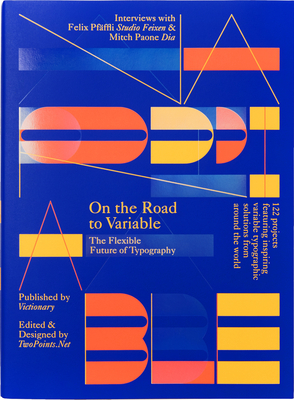 On the Road to Variable: The Flexible Future of Typography - TwoPoints.Net, and Victionary