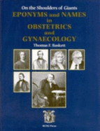 On the Shoulders of Giants: Eponyms and Names in Obstetrics and Gynecology