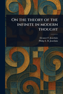 On the Theory of the Infinite in Modern Thought