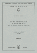 On the Thermodynamics of Elastic Materials and of Reacting Fluid Mixtures: Course Held at the Department of Mechanics of Solids, June 1971