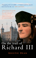 On the Trail of Richard III