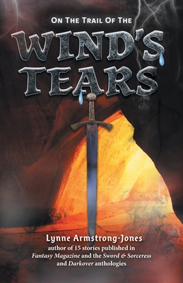 On the Trail of the Wind's Tears: a sequel to On the Trail of the Ruthless Warlock - Armstrong-Jones, Lynne