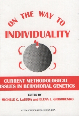 On the Way to Individuality - Grigorenko, Elena L, PhD (Editor), and Labuda, Michele C (Editor)