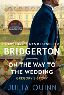 On the Way to the Wedding: Bridgerton