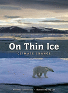 On Thin Ice: Climate Change - Evans, Lynette