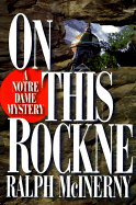 On This Rockne: A Notre Dame Mystery - McInerny, Ralph M