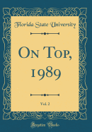 On Top, 1989, Vol. 2 (Classic Reprint)