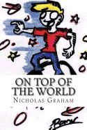 On top of the world - Graham, Nicholas