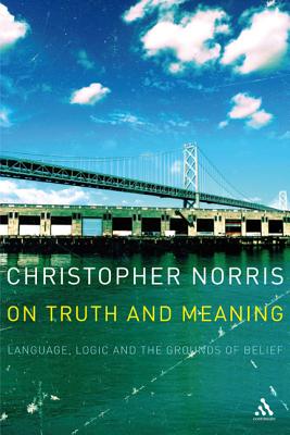 On Truth and Meaning - Norris, Christopher