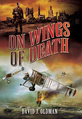 On Wings of Death - Oldman, David J.