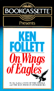 On Wings of Eagles - Follett, Ken, and Multivoice (Read by)