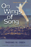 On Wings of Song - Disch, Thomas M