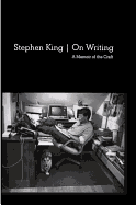 On Writing: A Memoir of the Craft