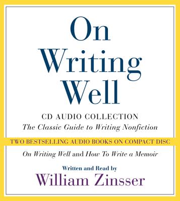 On Writing Well CD Audio Collection - Zinsser, William (Read by)