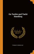 On Yachts and Yacht Handling