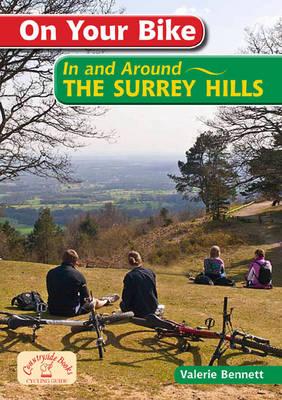 On Your Bike in the Surrey Hills - Bennett, Valerie