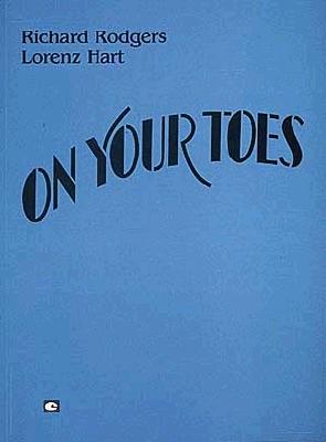 On Your Toes - Rodgers, Richard (Composer), and Hart, Lorenz (Composer)