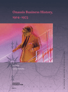 Onassis Business History, 1924--1975