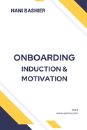 Onboarding: Induction and Motivation