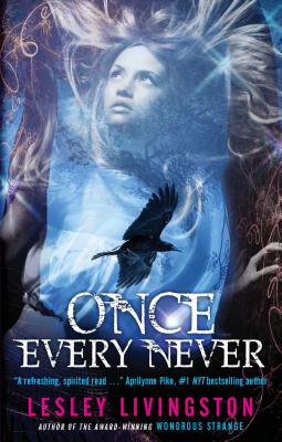 Once Every Never: Book One of the Once Every Never Trilogy - Livingston, Lesley