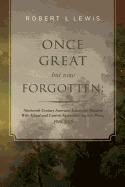 Once Great But Now Forgotten: Nineteenth-Century American Landscape Painters: With Actual and Current Equivalent Auction Prices, 1946-2015