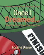 Once I Dreamed...