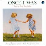 Once I Was: Songs by Ricky Ian Gordon