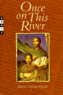 Once on This River