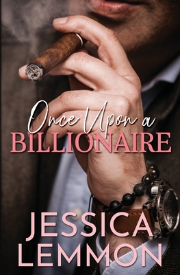 Once Upon a Billionaire - Lemmon, Jessica
