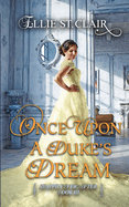 Once Upon a Duke's Dream: A Historical Regency Romance