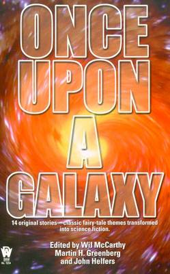 Once Upon a Galaxy - Various, and McCarthy, William, Professor (Editor), and Greenberg, Martin Harry (Editor)