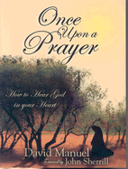 Once Upon a Prayer: How to Hear God in Your Heart