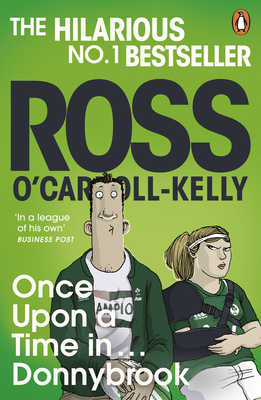 Once Upon a Time in . . . Donnybrook - O'Carroll-Kelly, Ross