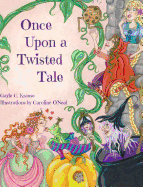 Once Upon a Twisted Tale