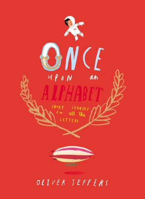 Once Upon an Alphabet - Jeffers, Oliver